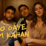 Kho Gaye Hum Kahan’ Movie Review: बान्द्रा ब्लूज